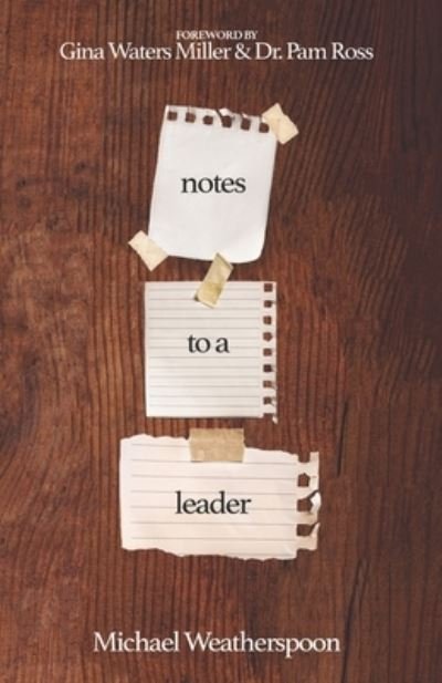 Cover for Michael Weatherspoon · Notes to a Leader (Taschenbuch) (2020)