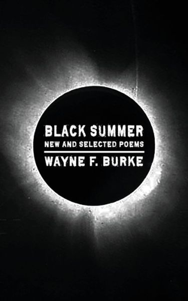 Cover for Wayne F Burke · Black Summer (Paperback Book) (2021)