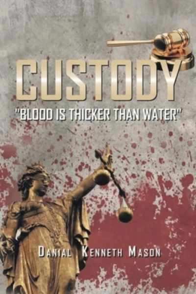 Cover for Danial Kenneth Mason · Custody (Book) (2022)