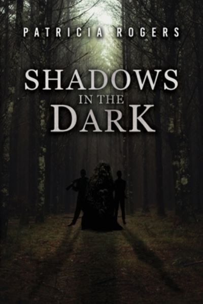 Cover for Patricia` Rogers · Shadows in the Dark (Book) (2023)