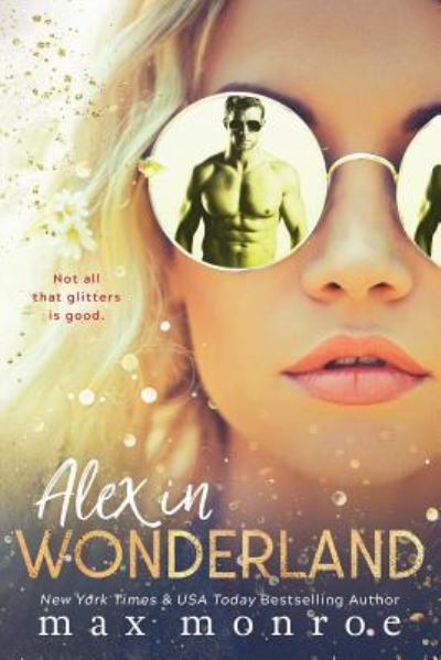 Cover for Max Monroe · Alex in Wonderland (Pocketbok) (2017)