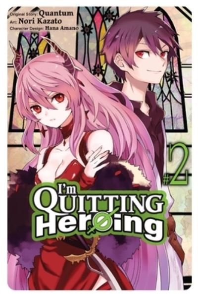 Cover for Quantum · I'm Quitting Heroing, Vol. 2 (Paperback Book) (2023)