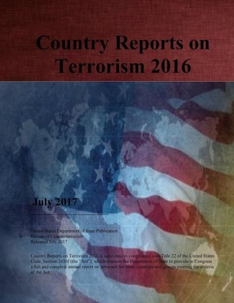 Cover for United States Department of State · Country Reports on Terrorism 2016 (Paperback Bog) (2017)
