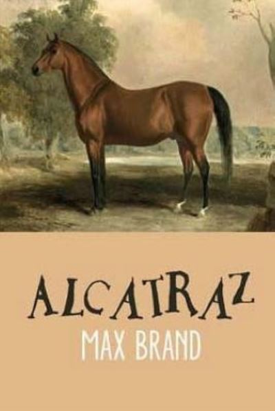 Cover for Max Brand · Alcatraz (Paperback Book) (2017)