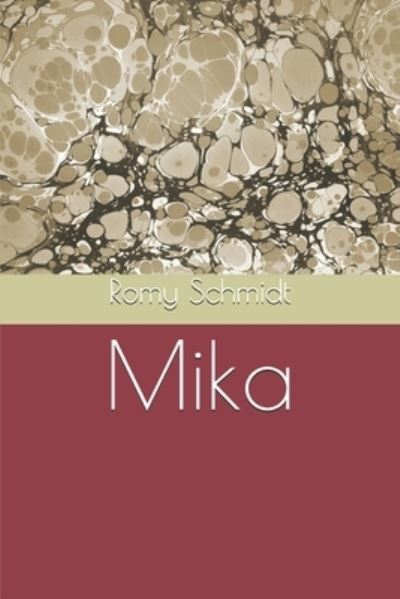 Cover for Romy Schmidt · Mika (Paperback Book) (2018)