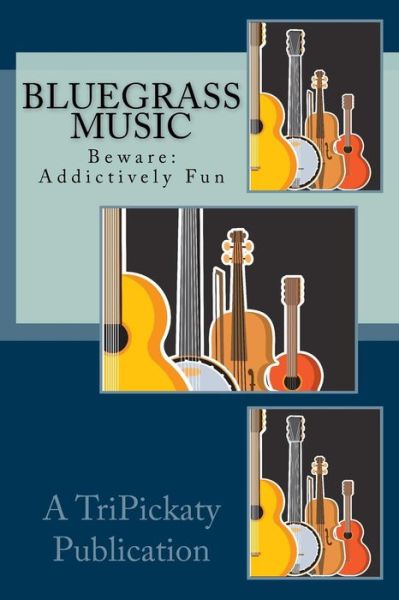 Cover for Tripickaty Academy · Bluegrass Music Fun (Paperback Bog) (2018)