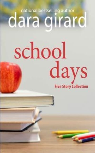 Cover for Dara Girard · School Days (Paperback Book) (2018)