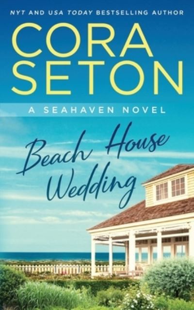 Cover for Cora Seton · Beach House Wedding - The Beach House Trilogy (Paperback Book) (2021)