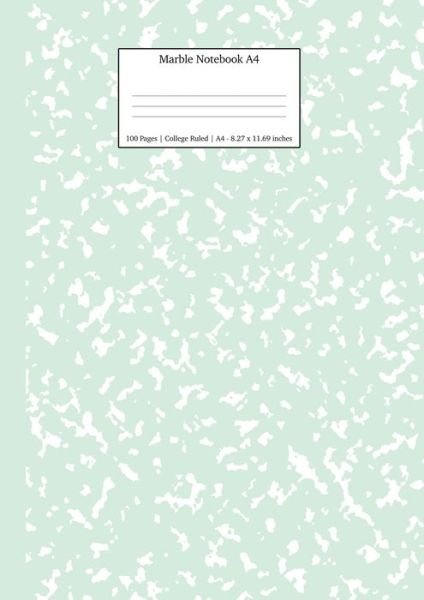Cover for Young Dreamers Press · Marble Notebook A4: Mint Green College Ruled Journal - Pastel Stationery Notebooks A4 (Paperback Book) (2019)