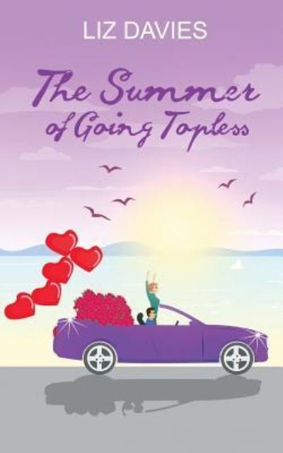 Cover for Liz Davies · The Summer of Going Topless (Paperback Book) (2019)