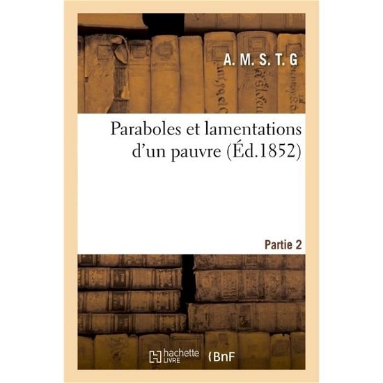 Cover for &quot;&quot; · Paraboles Et Lamentations d'Un Pauvre. Partie 2 (Taschenbuch) (2016)
