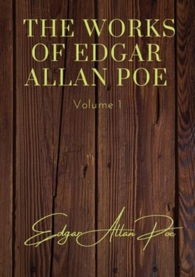 Cover for Edgar Allan Poe · The Works of Edgar Allan Poe - Volume 1 (Paperback Book) (2020)