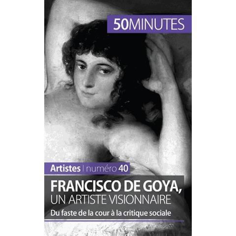 Cover for Marie-Julie Malache · Francisco de Goya, un artiste visionnaire (Pocketbok) (2015)