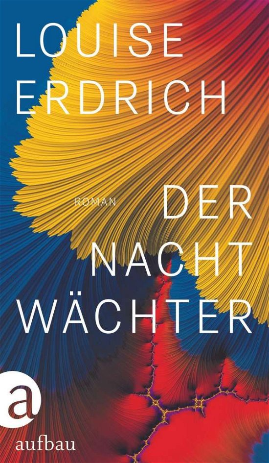 Cover for Louise Erdrich · Der Nachtwächter (Hardcover bog) (2021)