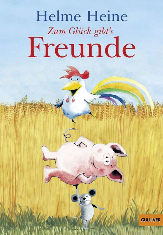Gulliver.01057 Heine.Zum Glück gibt's - Helme Heine - Books - Julius Beltz Gmbh & Co. Kg - 9783407740571 - August 31, 2007