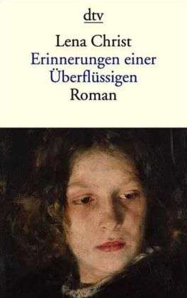 Dtv Tb.12657 Christ.erinnerungen Einer - Lena Christ - Books -  - 9783423126571 - 