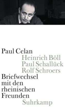 Celan:briefwechsel Mit Den Rheinischen - Paul Celan - Livres -  - 9783518422571 - 