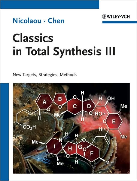 Cover for Nicolaou, K. C. (The Scripps Research Institute and UC San Diego, La Jolla, USA) · Classics in Total Synthesis III: Further Targets, Strategies, Methods (Pocketbok) (2011)