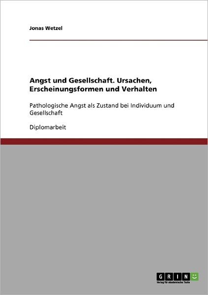 Cover for Wetzel · Angst und Gesellschaft. Ursachen (Bog) [German edition] (2007)