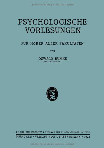 Cover for Oswald Bumke · Psychologische Vorlesungen: Fur Hoerer Aller Fakultaten (Paperback Book) [1923 edition] (1923)