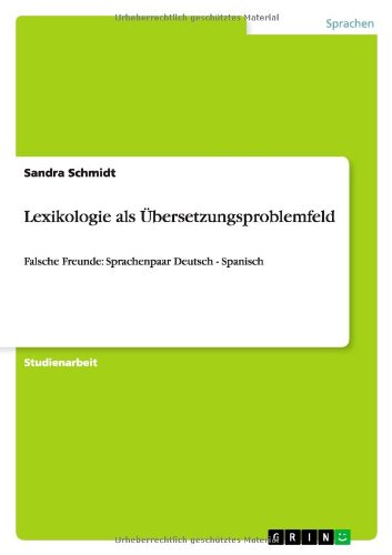 Cover for Sandra Schmidt · Lexikologie Als Ubersetzungsproblemfeld (Paperback Book) [German edition] (2012)