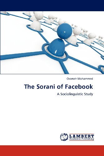 Cover for Osamah Mohammed · The Sorani of Facebook: a Sociolinguistic Study (Paperback Bog) (2012)