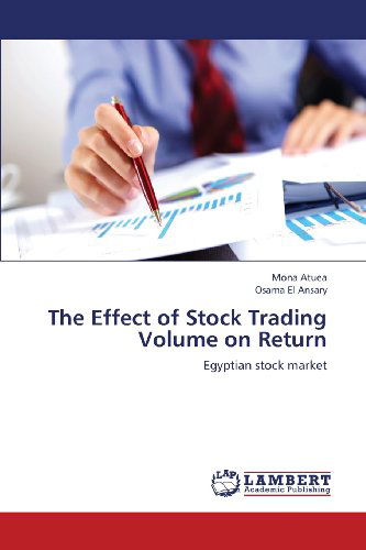 Cover for Osama El Ansary · The Effect of Stock Trading Volume on Return: Egyptian Stock Market (Paperback Bog) (2013)