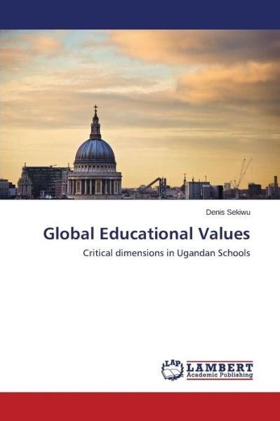 Cover for Sekiwu Denis · Global Educational Values (Taschenbuch) (2014)