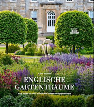 Cover for Clive Nichols · Englische Gartenträume (Buch) (2024)