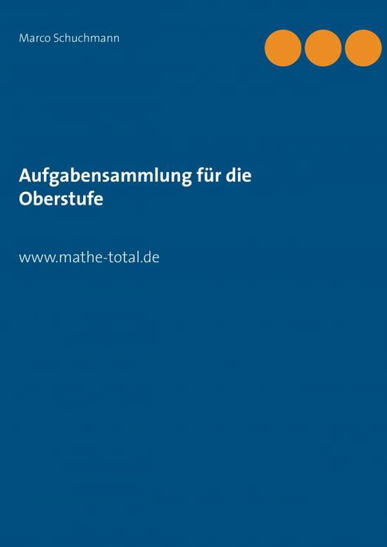 Cover for Schuchmann · Aufgabensammlung für die Obe (Bok) (2015)