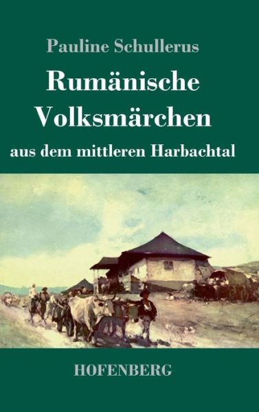 Cover for Schullerus · Rumänische Volksmärchen aus (Book) (2019)