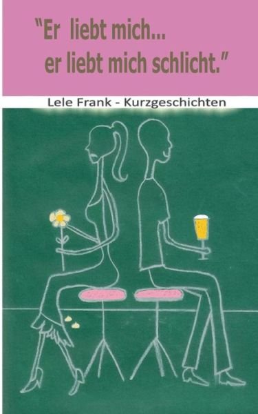 Cover for Frank · Er liebt mich... er liebt mich sc (Bog) (2017)
