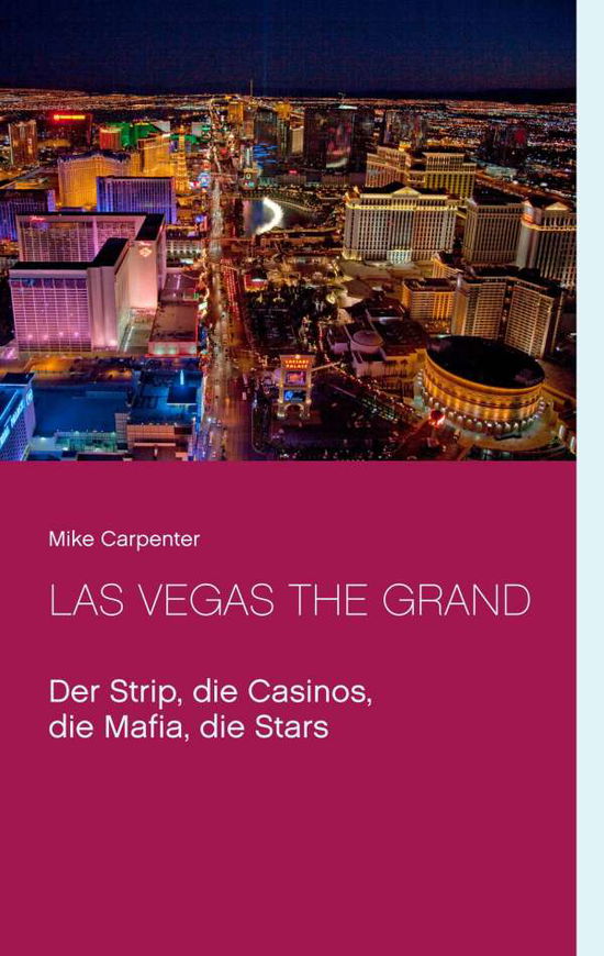 Cover for Carpenter · Las Vegas The Grand (Book)