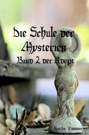 Cover for Zimmer · Die Schule der Mysterien Band 2 (Bog)