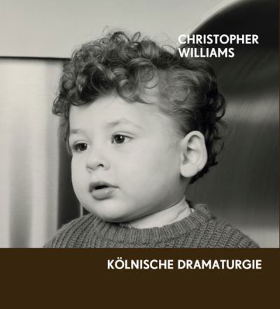 Cover for Tom McDonough · Christopher Williams: Koelnische Dramaturgie (Paperback Bog) (2023)