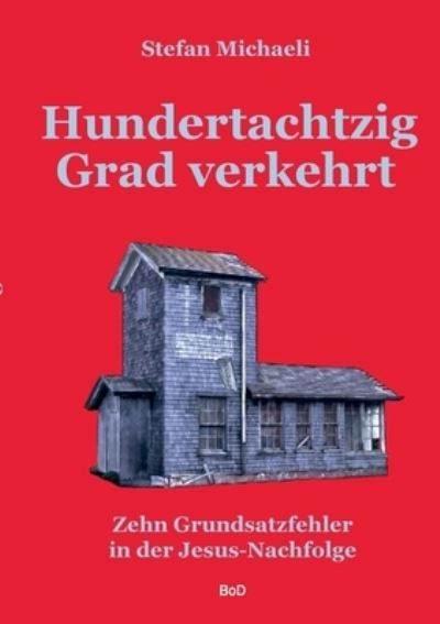 Cover for Stefan Michaeli · Hundertachtzig Grad verkehrt (Paperback Book) (2022)