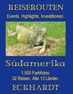 Cover for Bernd H. Eckhardt · Reiserouten Südamerika (Hardcover Book) (2021)