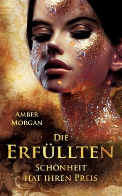 Cover for Amber Morgan · Die Erfüllten (Buch) (2023)