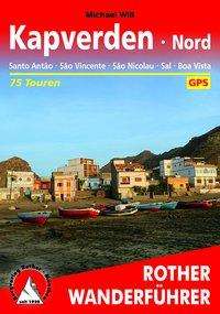 Rother Wanderführer Kapverden Nord - Will - Livros -  - 9783763345571 - 