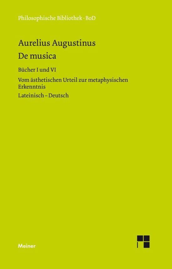 Cover for Aurelius Augustinus · De musica. Buch I und VI (Hardcover Book) [German edition] (2002)