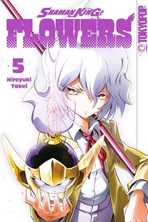 Shaman King Flowers 05 - Hiroyuki Takei - Books - TOKYOPOP - 9783842079571 - July 12, 2023