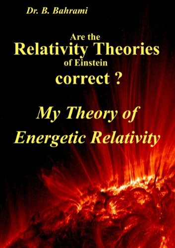 Cover for Bahram Bahrami · Are the Relativity Theories of Einstein Correct? (Paperback Book) (2011)