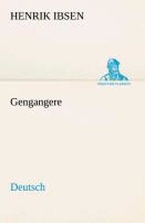 Cover for Henrik Ibsen · Gengangere. German (Tredition Classics) (German Edition) (Paperback Book) [German edition] (2013)