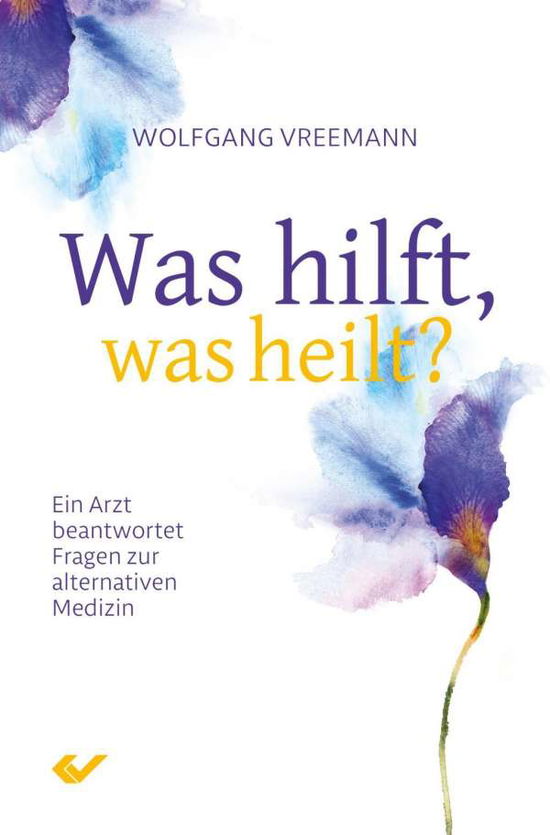 Cover for Vreemann · Was hilft, was heilt? (Buch)