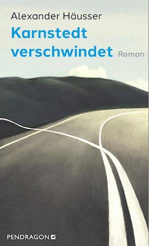 Cover for Alexander Häusser · Karnstedt verschwindet (Book) (2023)