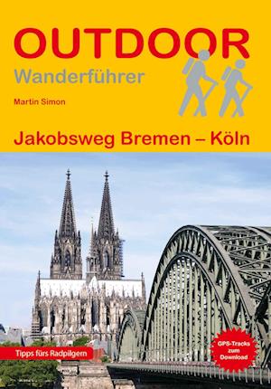 Cover for Martin Simon · Jakobsweg Bremen - Köln (Buch) (2025)