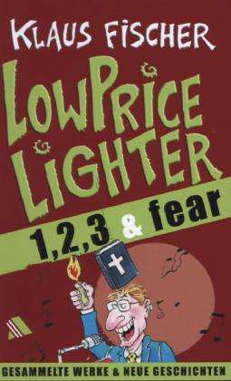 Cover for Klaus Fischer · Fischer:lowpricelighter Eins Zw.dr.fear (Book)