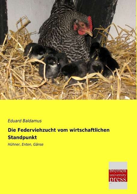 Cover for Baldamus · Die Federviehzucht vom wirtsch (Book)