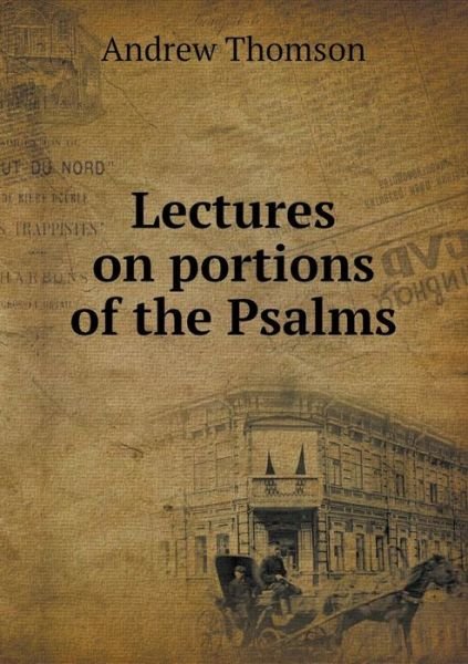 Cover for Andrew Thomson · Lectures on Portions of the Psalms (Paperback Book) (2015)