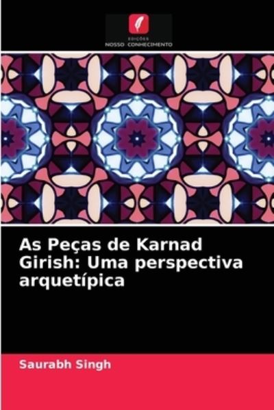 Cover for Singh · As Peças de Karnad Girish: Uma pe (N/A) (2021)